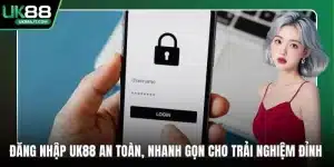 Hướng Dẫn UK88 Chi Tiết Cho Người Chơi Mới Và Lâu Năm