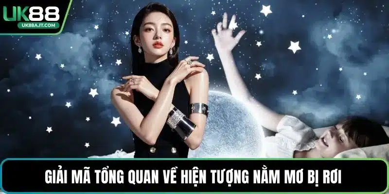 Nằm Mơ Bị Rơi: Giải Mã Ý Nghĩa Tâm Linh Và Con Số May Mắn