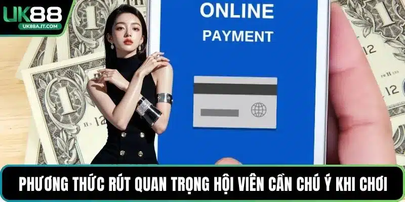 Rút Tiền UK88 Minh Bạch, An Toàn Và Ổn Định Lâu Dài