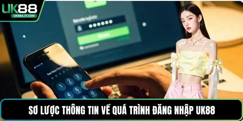 Đăng Nhập UK88 An Toàn, Nhanh Gọn Cho Trải Nghiệm Đỉnh