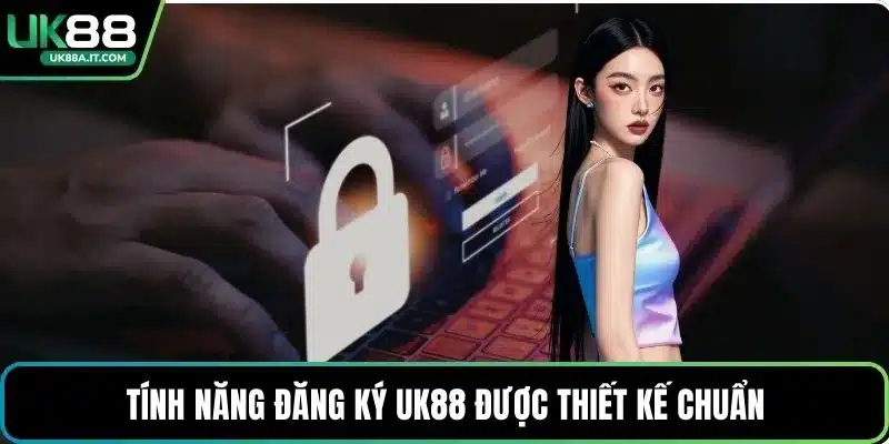 Đăng Ký UK88 – Quy Trình Mở Tài Khoản Chuẩn Xác