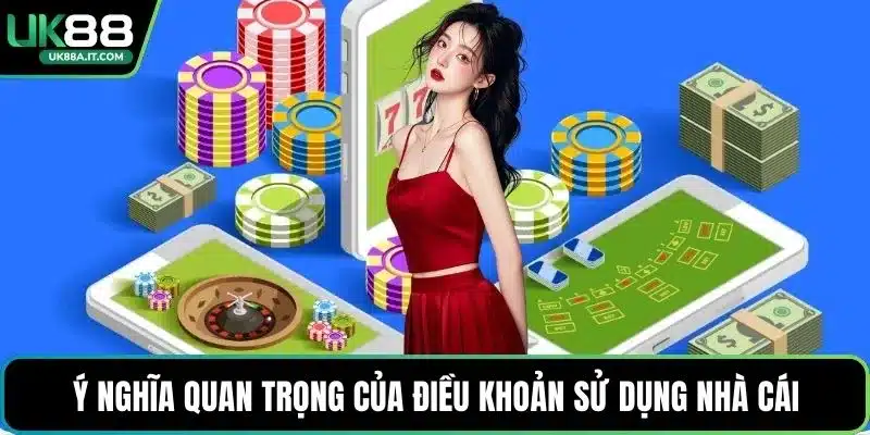 Điều Khoản Sử Dụng UK88 Đảm Bảo Quyền Lợi, Trách Nhiệm