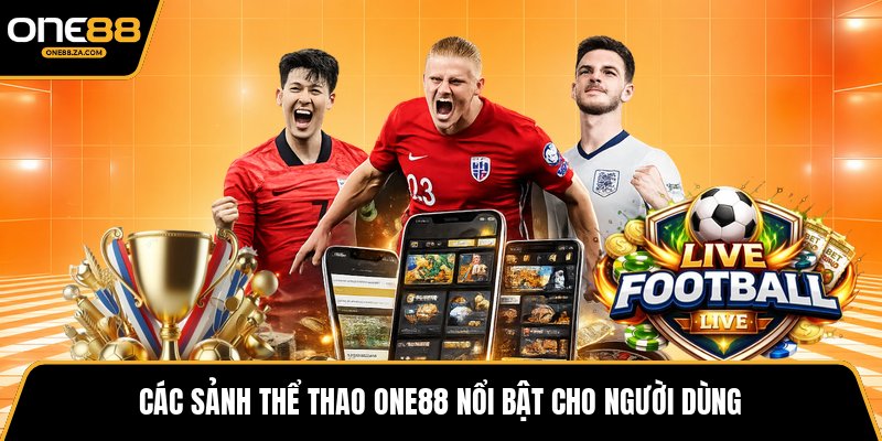 Thể Thao ONE88 - Đấu Trường Kèo Đỉnh Cao Bùng Nổ 2026