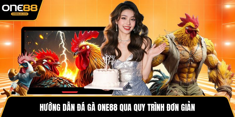 Đá Gà ONE88 - Đấu Trường Chiến Kê Bùng Nổ Kịch Tính