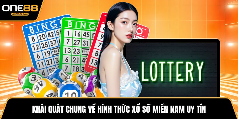 Xổ Số Miền Nam - Cập Nhật Kết Quả Chuẩn Xác tại ONE88
