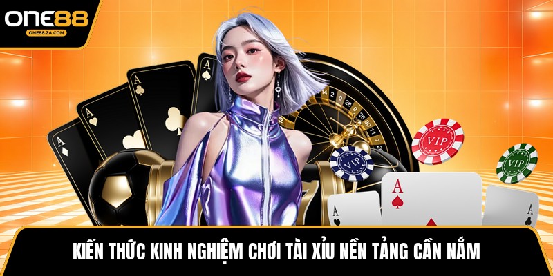 Kinh Nghiệm Chơi Tài Xỉu - Trí Lược Bình Tâm Đón Hội