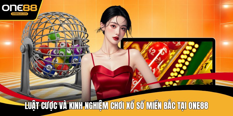 Xổ Số Miền Nam - Cập Nhật Kết Quả Chuẩn Xác tại ONE88 