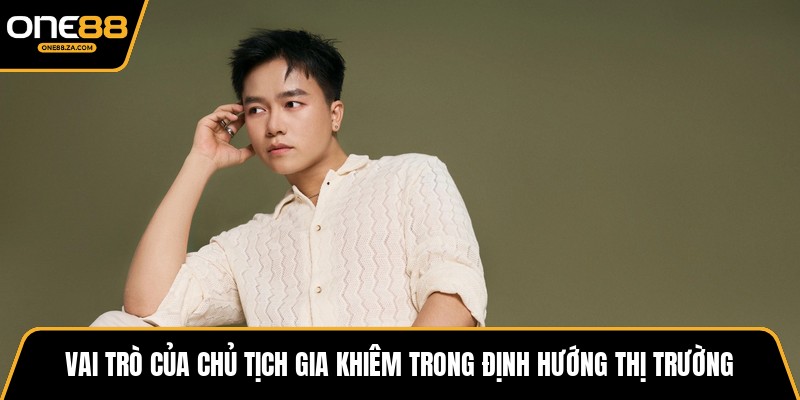CEO Gia Khiêm - Kiến Trúc Sư Tăng Trưởng ONE88 Bứt Phá