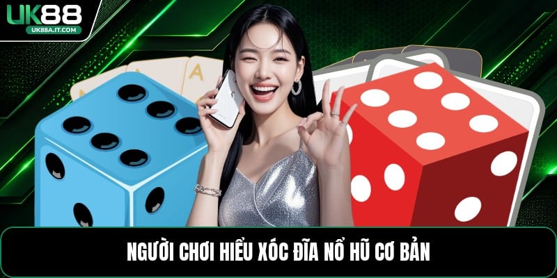 Xóc Đĩa Nổ Hũ - Cách Chơi, Luật Và Phòng Cược Dễ Hiểu